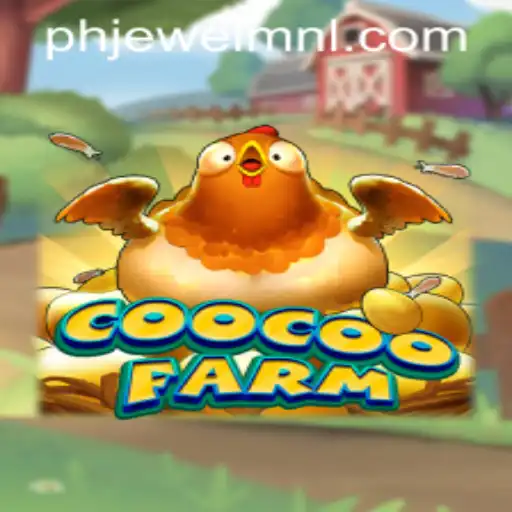 Exploring the Thrills of CooCooFarm: The Ultimate Gaming Experience