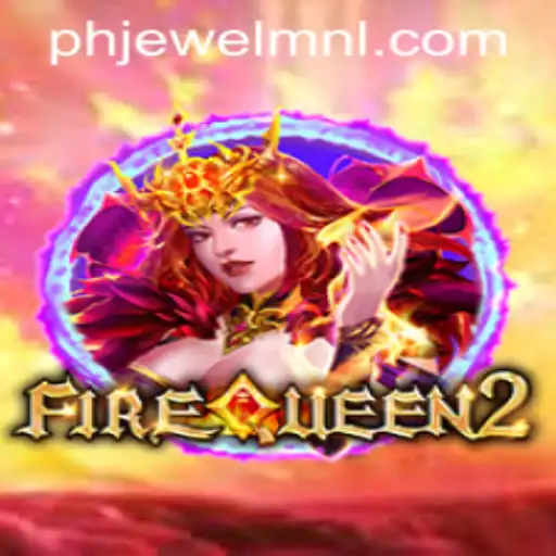 Discovering the Thrills of FireQueen2: An Exciting Adventure Awaits