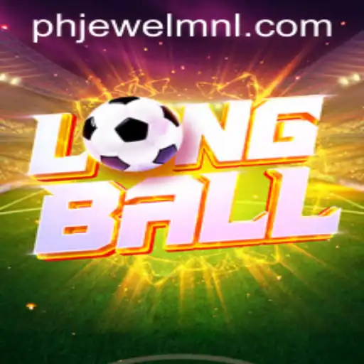 The Exciting World of LongBall: Discover the Thrills with PHJEWEL.COM